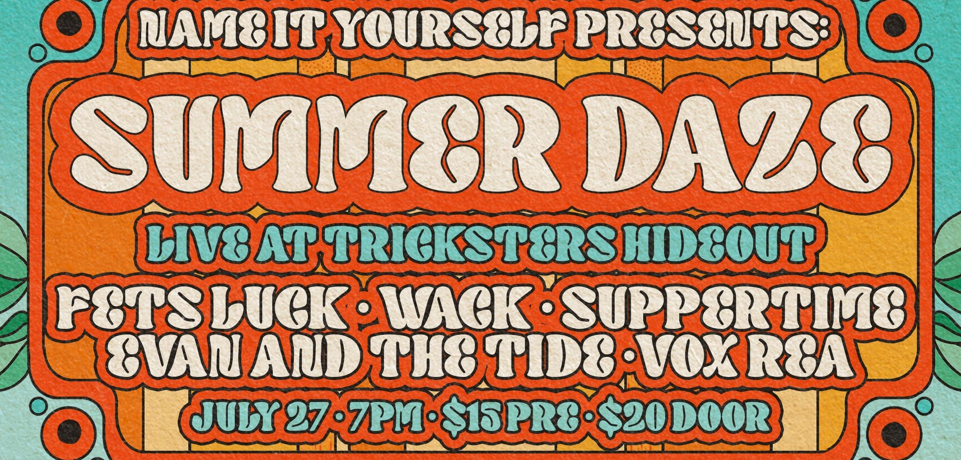 Name It Yourself Music Festival Presents: SUMMER DAZE