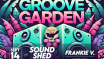 GROOVE GARDEN