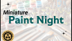 Miniature Paint Night at Arrow Wood Games