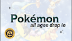 Pokémon Drop-in at Arrow Wood Games